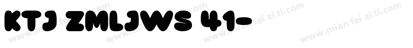 KTJ ZMLJWs 41字体转换